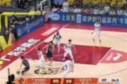 星空体育官方网站-0秒绝杀！再见了，崔永熙！这才是广东队第一侧翼